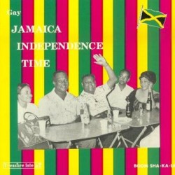 Jamaica Independence Time- Boom Sha Ka La