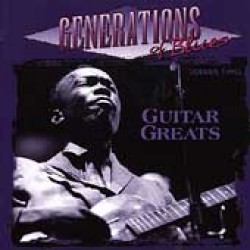Generations Of Blues Vol. 3: Guitar Greats