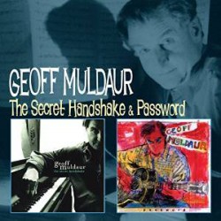Muldaur Geoff-(2CDS) Secret Handshake/ Password
