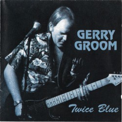 Groom Gerry- Twice Blue