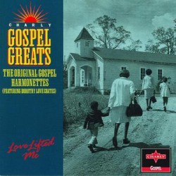 Coates Dorothy Love & Gospel Harmonettes- Love Lifted Me