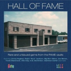 Hall Of Fame- Rare & Unissued Gems From FAME Records