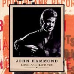 Hammond John- As Long As I Have You (OUT OF PRINT)