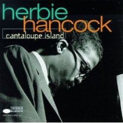 Hancock Herbie- Cantaloupe Island