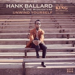 Ballard Hank & The Midnighters- Unwind Yourself
