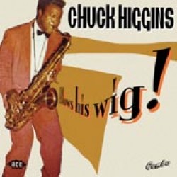 Higgins Chuck- BLOWS HIS WIG!!!!!