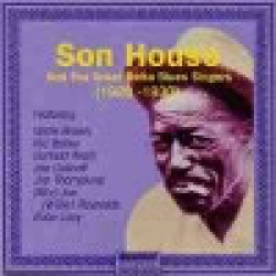 Son House- And Great Delta Bluesmen