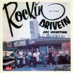 Houston Joe- Rockin' At The Drive In