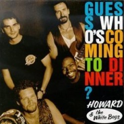 Howard & White Boys-(USED-eb) Guess Whose Coming To Dinner