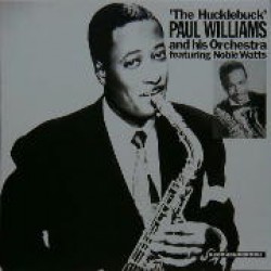Paul Williams-(VINYL) Hucklebuck feat. Noble Watts