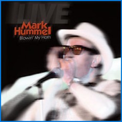 Hummel Mark-  Blowin' My Horn