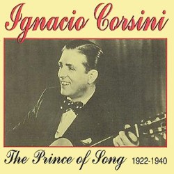 Corsini Ignacio- Prince Of Song 1922-1940