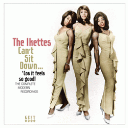 Ikettes- Can't Sit Down (Complete MODERN Recordings)