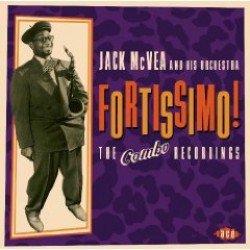 Mc Vea Jack & His Orchestra- Fortissimo!!!  The COMBO Recordings