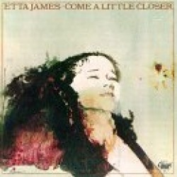 James Etta-Come A Little Closer