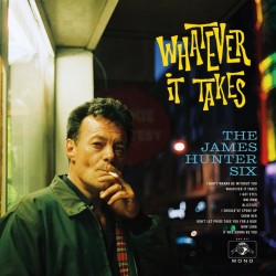 James Hunter Six- Whatever It Takes