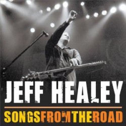 Healey Jeff- Songs From The Road