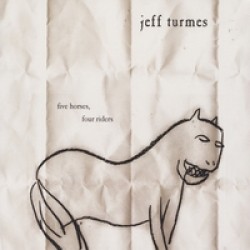 Turmes Jeff- Five Horses Four Riders