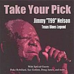 Nelson Jimmy T-99- Take Your Pick