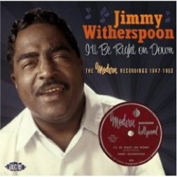 Witherspoon Jimmy- The MODERN recordings 1947-1953