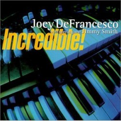 DeFrancesco Joey Jimmy Smith- Incredible!!