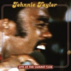 Taylor Johnnie- Live At The Summit Club