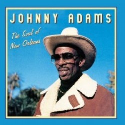 Adams Johnny- The SOUL Of New Orleans