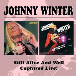 Winter Johnny-(2CDS) Still Alive & Well/ Captured Live!
