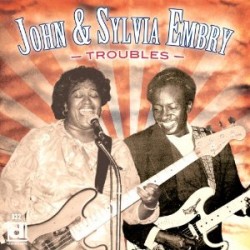 Embry John & Sylvia- Troubles