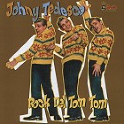 Johny Tedesco- Rock Del Tom Tom