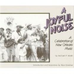 A Joyful Noise- Celebration of New Orleans Music