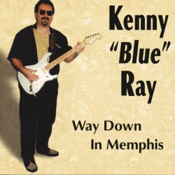 Ray Kenny Blue-(USED-eb) Way Down In Memphis