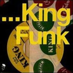 KING Funk- Heavy Duty Funk Monsters!!!