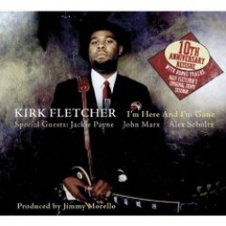 Fletcher Kirk Eli- I'm Here & I'm Gone (REMASTERED & EXPANDED)