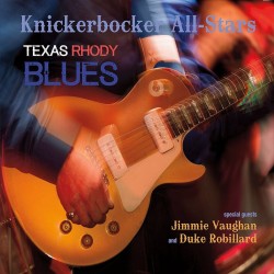 Knickerbocker All Stars- Texas Rhody Blues