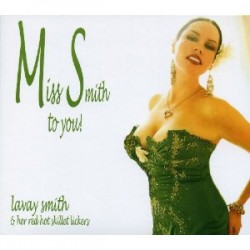 Smith Lavay & Her Red Hot Skillet Lickers- Miss Smith To You