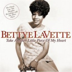 Lavette Betty- Take Another Little Piece Of My Heart