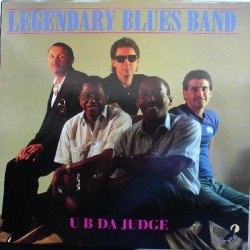 Legendary Blues Band-(VINYL) U B DA JUDGE