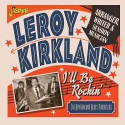Kirkland Leroy- Arranger-Writer & Session Musician