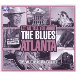 LET ME TELL YOU ABOUT THE BLUES- (3CDS)- Atlanta