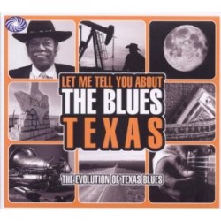 LET ME TELL YOU ABOUT THE BLUES- (3CDS)- Texas