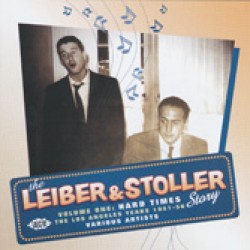 Leiber & Stoller Story Vol. 1 Hard Times 1950-1956