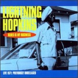Hopkins Lightnin- Blues Is My Business