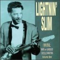 Lightnin Slim- Im Evil