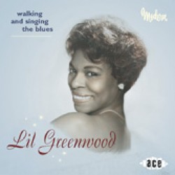 Greenwood Lil - Walkin' & Singin' The Blues