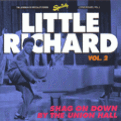 Little Richard- Shag On Down By The Union