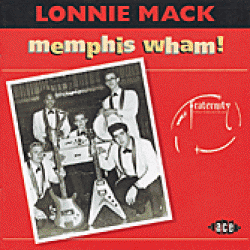 Mack Lonnie- Memphis Wham!!!