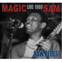 Magic Sam- LIVE 1969 -- Raw Blues!!