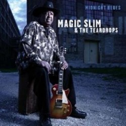 Magic Slim & Teardrops- Midnight Blues