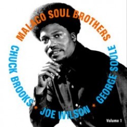 MALACO Soul Brothers-  George Soule-- Chuck Brooks-- Joe Wilson